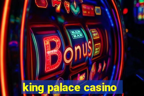 king palace casino